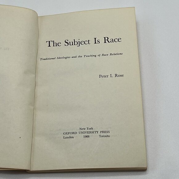 The Subject is Race Traditional Ideologies Teaching Race Relations Peter Rose - Picture 6 of 9